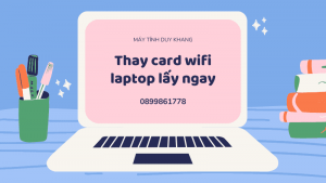 thay card wifi laptop tại Đà Nẵng