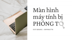Sửa lỗi màn hình bị phóng to