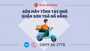 sửa máy tính tại nhà quận sơn trà đà nẵng 0899861778
