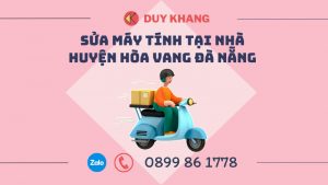 sửa máy tính tại nhà huyện hòa vang 0899861778